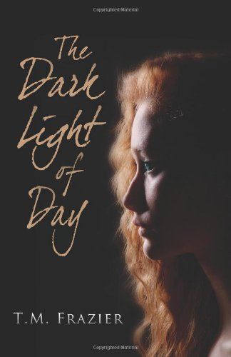 The Dark Light of Day