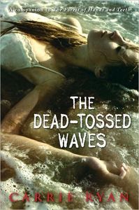 The dead-tossed waves