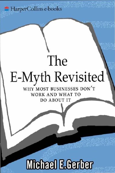 The E-myth revisited