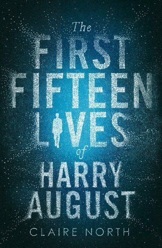 The First Fifteen Lives of Harry August