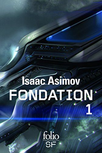 Le cycle de Fondation, Intégrale Tome 1 : Fondation ; Fondation et empire ; Seconde fondation