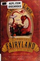 The Girl Who Circumnavigated Fairyland in a Ship of Her Own Making