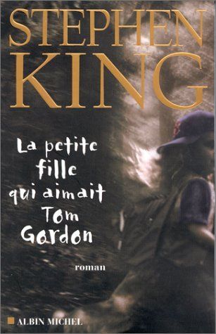 La Petite Fille Qui Aimait Tom Gordon