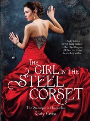 The Girl in the Steel Corset
Steampunk Chronicles