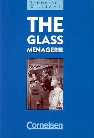 The Glass Menagerie. (Lernmaterialien)