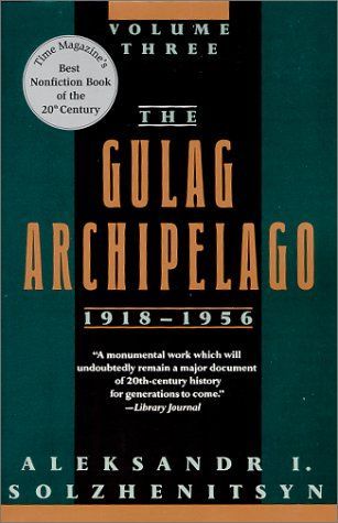 The Gulag Archipelago, 1918-1956