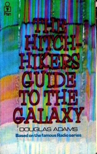 The Hitch Hiker's Guide to the Galaxy