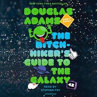 The Hitchhiker's Guide to the Galaxy