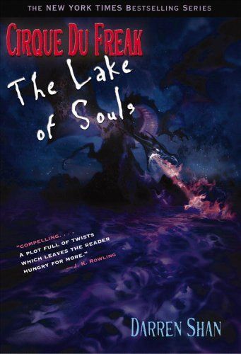 The Lake of Souls (Cirque Du Freak: The Saga of Darren Shan #10)