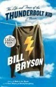 The Life and Times of the Thunderbolt Kid