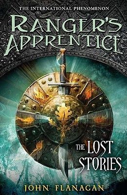 The Lost Stories (Ranger's Apprentice Book 11)