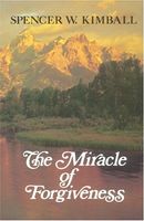 The Miracle of Forgiveness