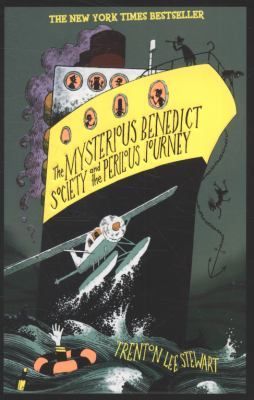 The Mysterious Benedict Society and the Perilous Journey Trenton Lee Stewart