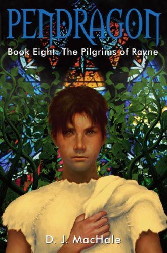 The Pilgrims of Rayne (Pendragon)