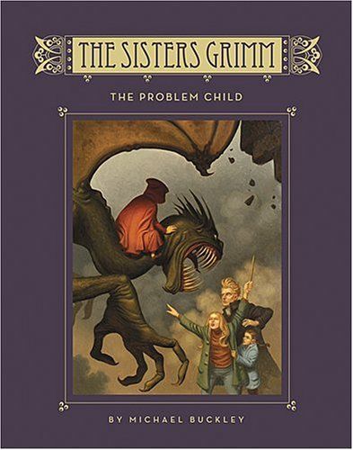 The Problem Child (The Sisters Grimm, Book 3)