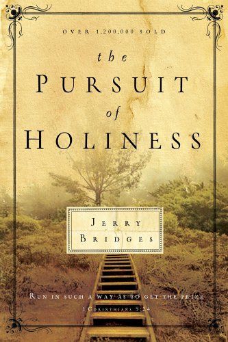 The Pursuit of Holiness