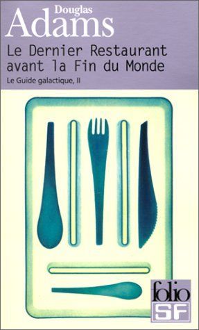 Le Dernier Restaurant Avant La Fin De Monde