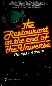 The Restaurant at the End of the Universe