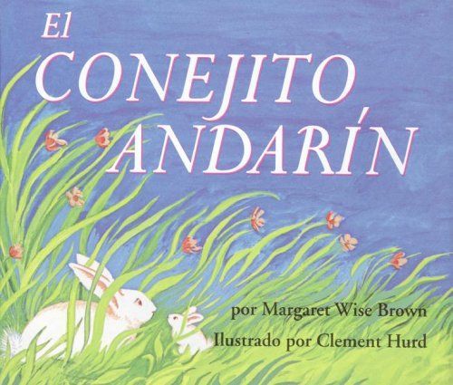 The Runaway Bunny (Spanish edition)
