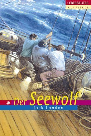 Der Seewolf. ( Ab 10 J.).