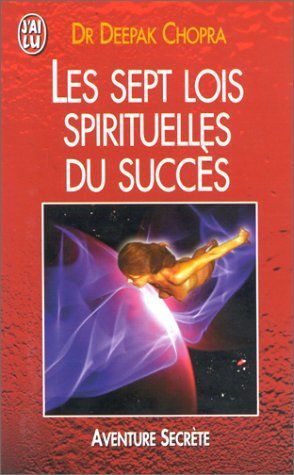Les Sept Lois spirituelles du succès
