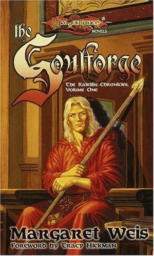 The Soulforge (Dragonlance: The Raistlin Chronicles, Book 1)
