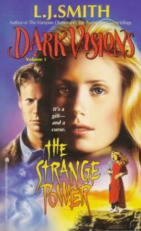 The Strange Power (Dark Visions, Book 1)
