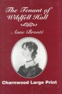 The Tenant of Wildfell Hall (Bronte Sisters Collection)