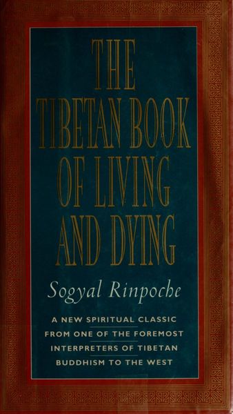 The Tibetan Book of Living and Dying