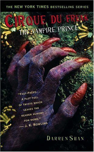 Cirque Du Freak #6: The Vampire Prince: Book 6 in the Saga of Darren Shan (Cirque Du Freak: The Saga of Darren Shan)