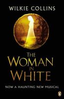 The Woman in White (musical tie-in) (Penguin Summer Classics)