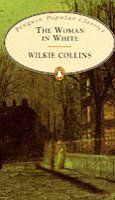 The Woman in White (Penguin Popular Classics)