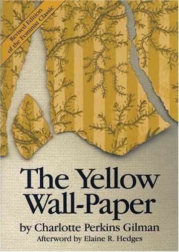 The Yellow Wall-Paper