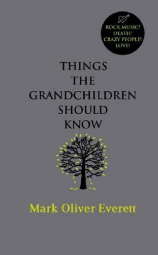 Things the Grandchildren Should Know