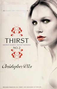 Thirst No. 2: Phantom, Evil Thirst, Creatures of Forever