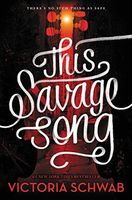 This Savage Song (Monsters of Verity Book 1)