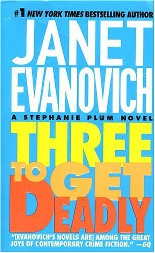 Three To Get Deadly (A Stephanie Plum Novel)