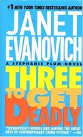 Three To Get Deadly (A Stephanie Plum Novel)