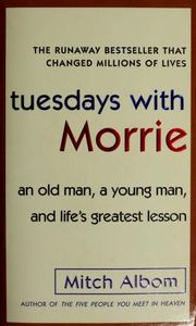 Tuesdays with Morrie