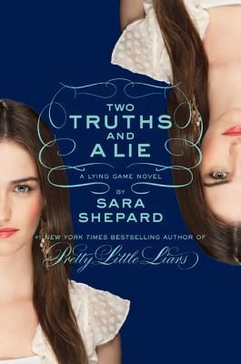 Two Truths and a Lie (The Lying Game #3)