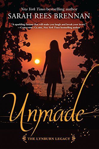 Unmade (The Lynburn Legacy Book 3)