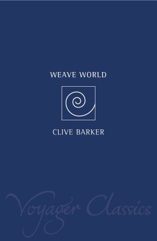 Weaveworld (Voyager Classics)
