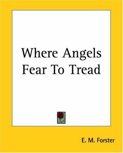 Where Angels Fear To Tread