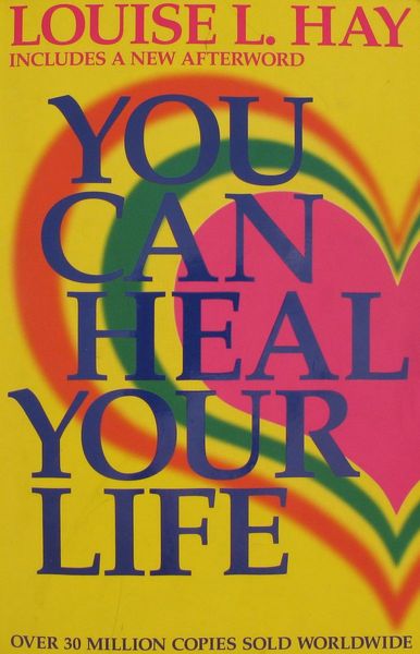 You Can Heal Your Life