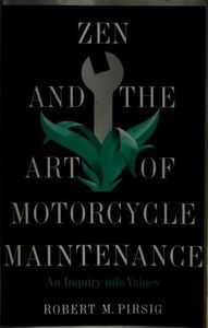 Zen And The Art Of Motorcycle Maintenance