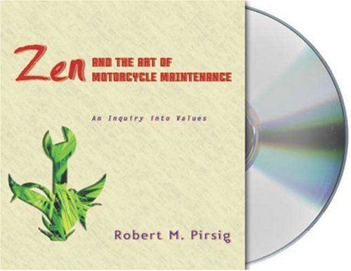 Zen and the Art of Motorcycle Maintenance