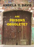 Are Prisons Obsolete?