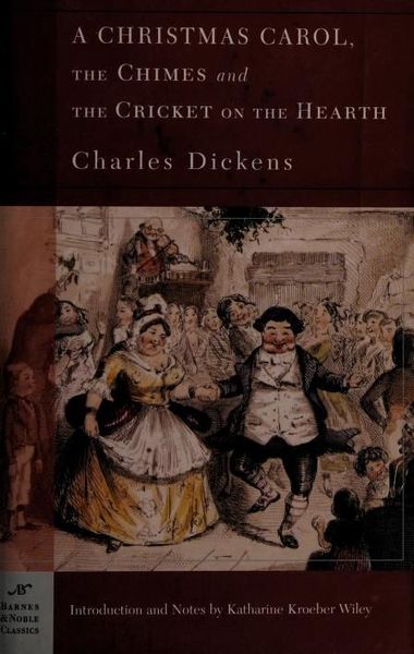 A Christmas Carol, The Chimes & The Cricket on the Hearth (Barnes & Noble Classi (Barnes & Noble Classics)