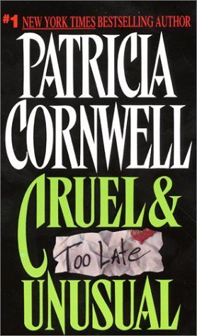 Cruel & Unusual (Kay Scarpetta Mysteries)