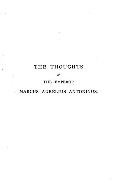 The Thoughts of the Emperor Marcus Aurelius Antoninus